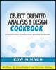 Object Oriented Analysis & Design Cookbook: Introduction to Practical System Modeling