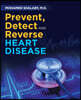 Prevent, Detect and Reverse Heart Disease
