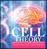The Cell Theory Biology's Core Principle Biology Book Science Grade 7 Children's Biology Books