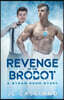 Revenge of the Brobot: A Steam Room Story