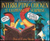 Interrupting Chicken and the Elephant of Surprise