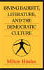 Irving Babbitt, Literature and the Democratic Culture