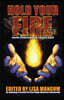 Hold Your Fire: Stories Celebrating the Creative Spark
