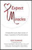 Expect Miracles: 10 Beautiful Souls Share Stories of Hope, Inspiration & Transformation