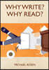 Why Write? Why Read?