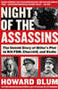 Night of the Assassins: The Untold Story of Hitler's Plot to Kill Fdr, Churchill, and Stalin
