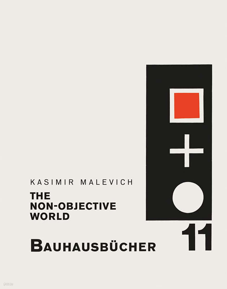 Kasimir Malevich: The Non-Objective World: Bauhausbucher 11