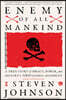 Enemy of All Mankind: A True Story of Piracy, Power, and History's First Global Manhunt