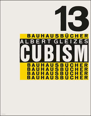 Albert Gleizes: Cubism: Bauhausbucher 13