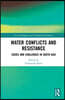 Water Conflicts and Resistance