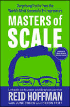 Masters of Scale: Surprising Truths from the World's Most Successful Entrepreneurs