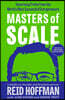 Masters of Scale: Surprising Truths from the World's Most Successful Entrepreneurs