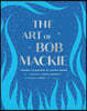 The Art of Bob MacKie