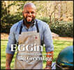 Eggin': David Rose Cooks on the Big Green Egg Volume 4