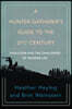 A Hunter-Gatherer's Guide to the 21st Century: Evolution and the Challenges of Modern Life