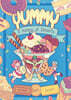 Yummy: A History of Desserts (a Graphic Novel)