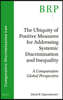 The Ubiquity of Positive Measures for Addressing Systemic Discrimination and Inequality: A Comparative Global Perspective