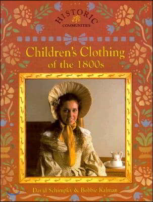 Children&#39;s Clothing of the 1800s