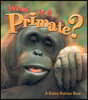 What Is A Primate