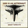 God Is An Astronaut - Ghost Tapes #10 (LP)