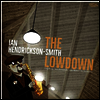 Ian Hendrickson-Smith - Lowdown (Vinyl LP)