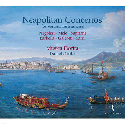 Musica Fiorita 페르골레시 / 멜리 / 수프리아니 / 바르벨라: 협주곡 (Pergolesi / Mele / Supriani / Barbella: Concertos)