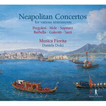 Musica Fiorita 페르골레시 / 멜리 / 수프리아니 / 바르벨라: 협주곡 (Pergolesi / Mele / Supriani / Barbella: Concertos)