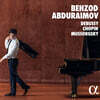 Behzod Abduraimov 쇼팽: 전주곡 / 무소르그스키: 전람회의 그림 / 드뷔시: 어린이 차지 - 베조드 압두라이모프 (Chopin / Mussorgsky / Debussy)