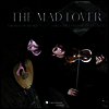 광기의 연인 - 바이올린과 류트로 연주하는 17세기 작품집 (The Mad Lover - Sonatas, Suites, Fantasias & various Bizzarie from 17th - Century England)(Digipack)(CD) - Theotime Langlois de Swarte