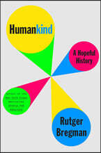 Humankind: A Hopeful History