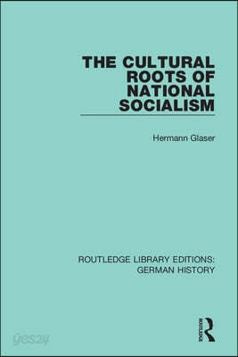 Cultural Roots of National Socialism