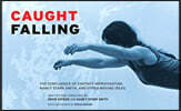 Caught Falling: The Confluence of Contact Improvisation, Nancy Stark Smith, and Other Moving Ideas