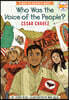 Who Was the Voice of the People?: Cesar Chavez: A Who HQ Graphic Novel