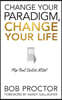 Change Your Paradigm, Change Your Life