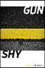 Gun/Shy