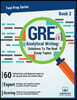 GRE Analytical Writing: Solutions to the Real Essay Topics - Book 2