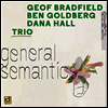 Geoff Bradfield / Ben Goldberg / Dana Hall - General Semantics (LP)