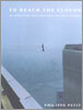 To Reach the Clouds: My High Wire Walk Between the Twin Towers