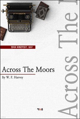 Across The Moors (영어로 세계문학읽기 1697)