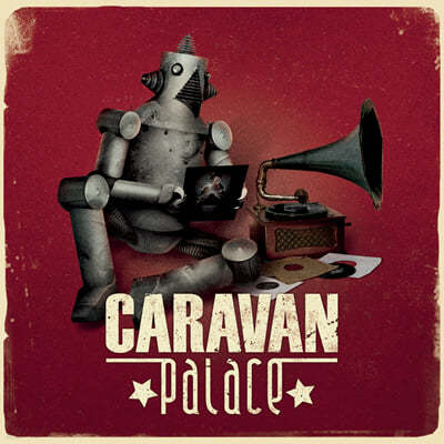 Caravan Palace (카라반 팰리스) - 1집 Caravan Palace 