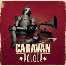 Caravan Palace (카라반 팰리스) - 1집 Caravan Palace [2LP]