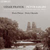 Petur Sakari 프랑크: 그랜드 오르간을 위한 소품과 코랄 (Franck: Trois Pieces Pour Grand Orgue, Trois Chorals Pour Grand Orgue)