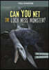 Can You Net the Loch Ness Monster?: An Interactive Monster Hunt