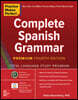 Practice Makes Perfect: Complete Spanish Grammar, Premium Fourth Edition