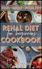 Renal Diet Cookbook for Beginners: Learn how to cook your proteins in the best way. Make your dinners and lunches easier and healthier with this renal