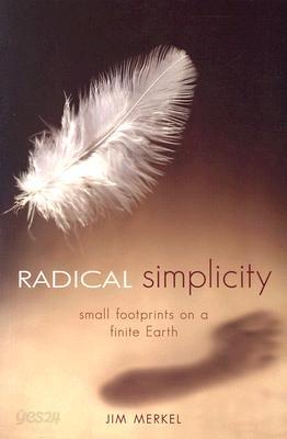 Radical Simplicity: Small Footprints on a Finite Earth