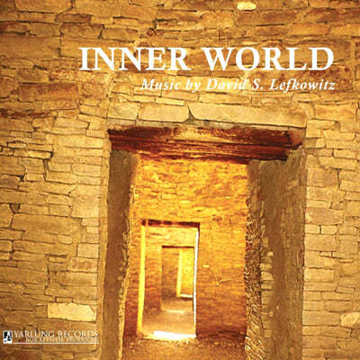 레프코비츠: 내면의 세계 (Music of David S. Lefkowitz - Inner Wolrd)