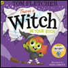 There's a Witch in Your Book