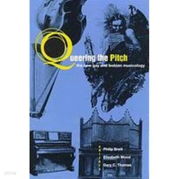 Queering the Pitch (Hardcover) - The New Gay and Lesbian Musicology