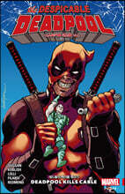 디스피커블 데드풀 Vol. 1 : 데드풀의 케이블 죽이기